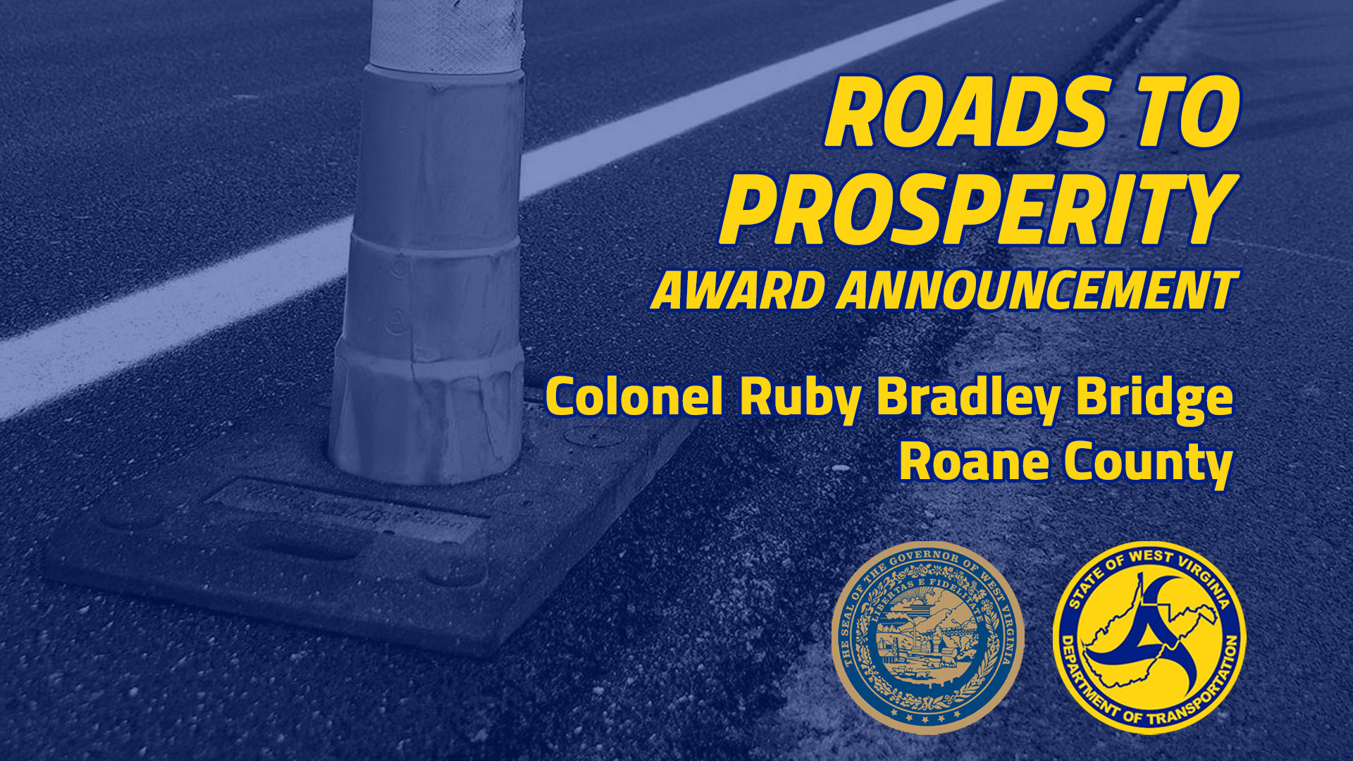 Gov. Justice Approves Award Of Colonel Ruby Bradley Bridge Project; A ...