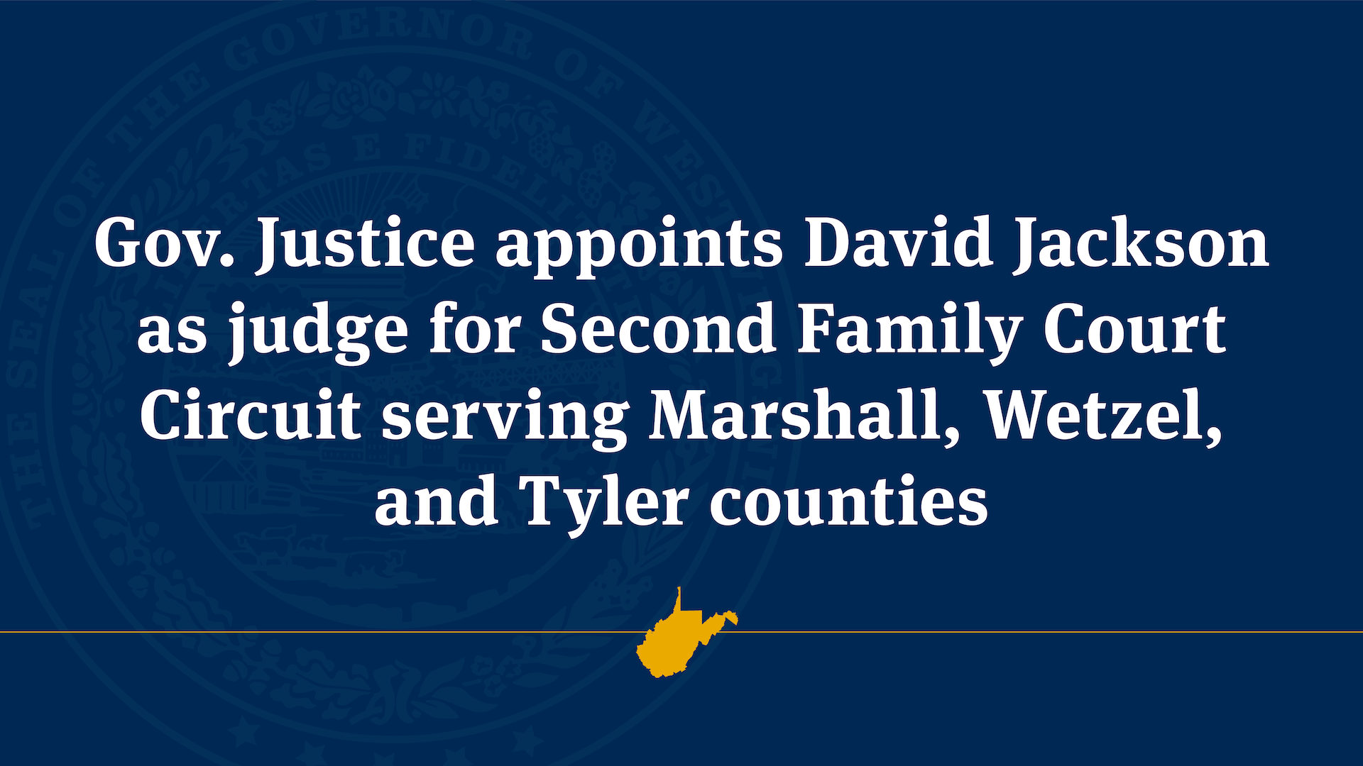 Gov. Justice appoints David Jackson as judge for Second Family Court ...