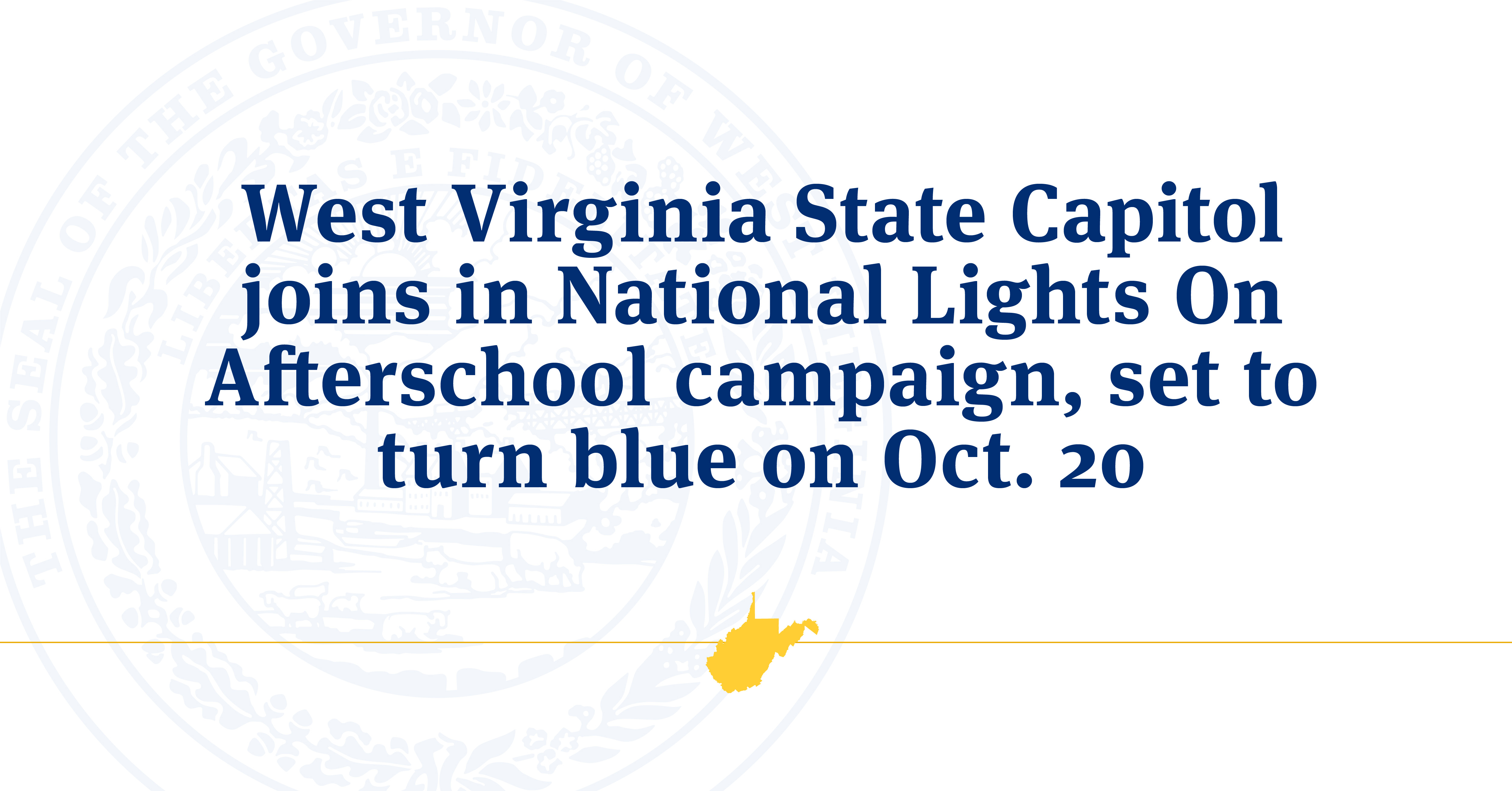 West Virginia State Capitol joins in National Lights On Afterschool campaign, set to turn blue on Oct. 20