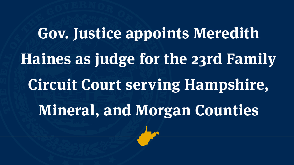 Gov. Justice appoints Meredith Haines as judge for the 23rd Family ...