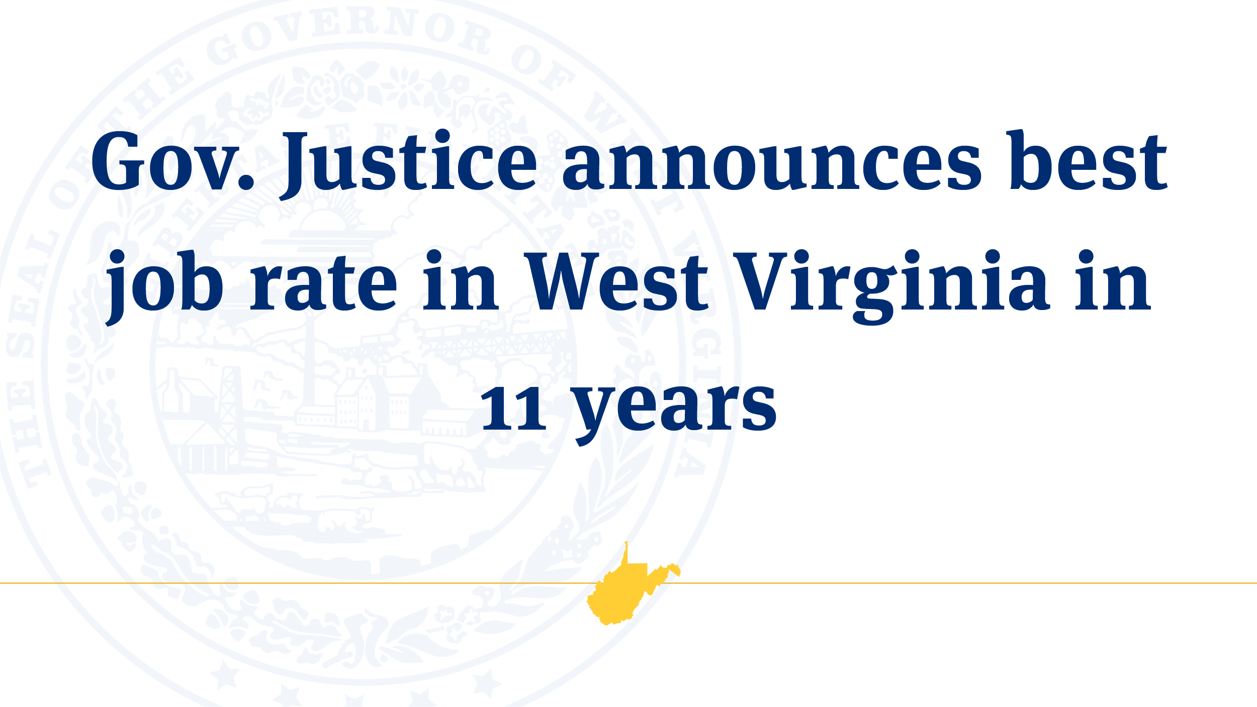 Gov. Justice announces best job rate in West Virginia in 11 years