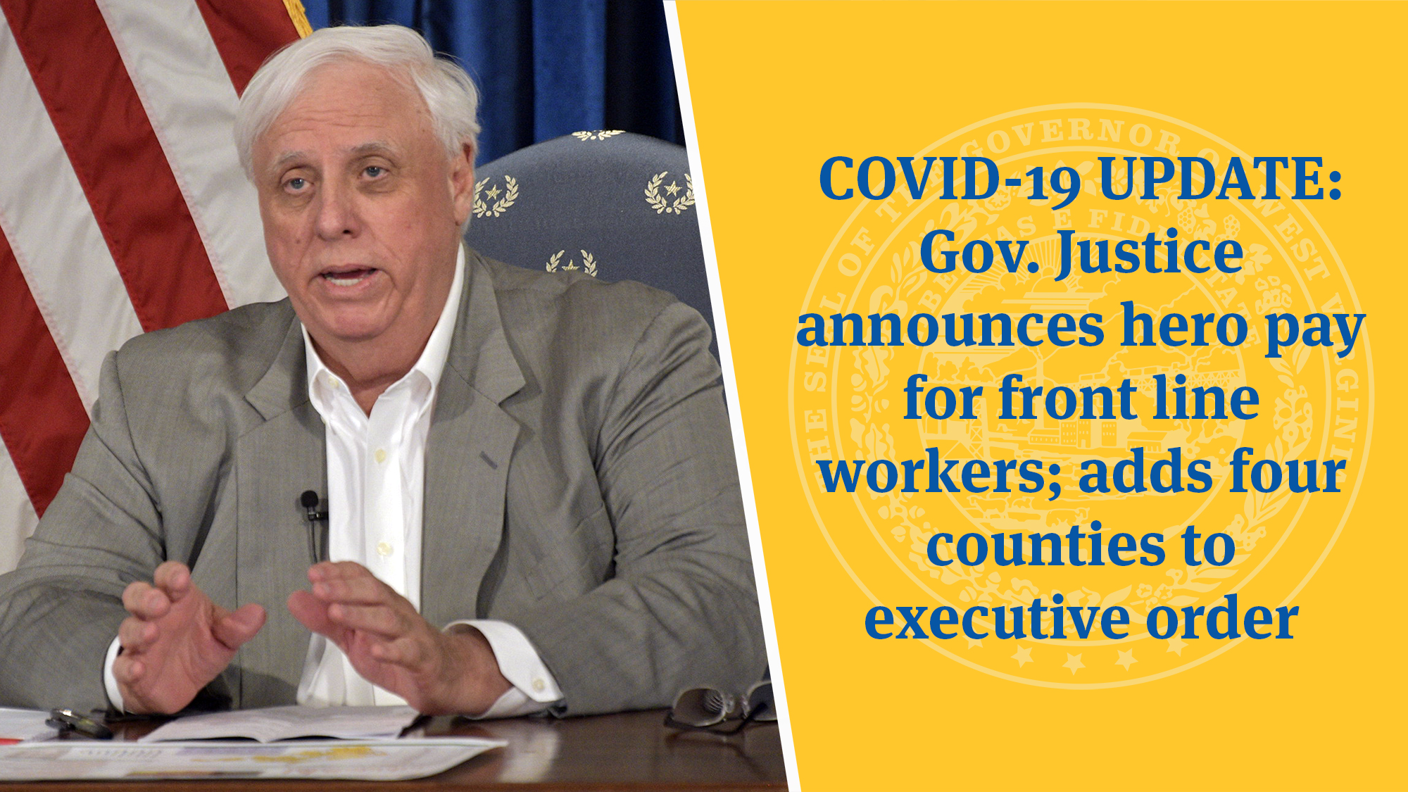 COVID19 UPDATE Gov. Justice announces hero pay for front line workers