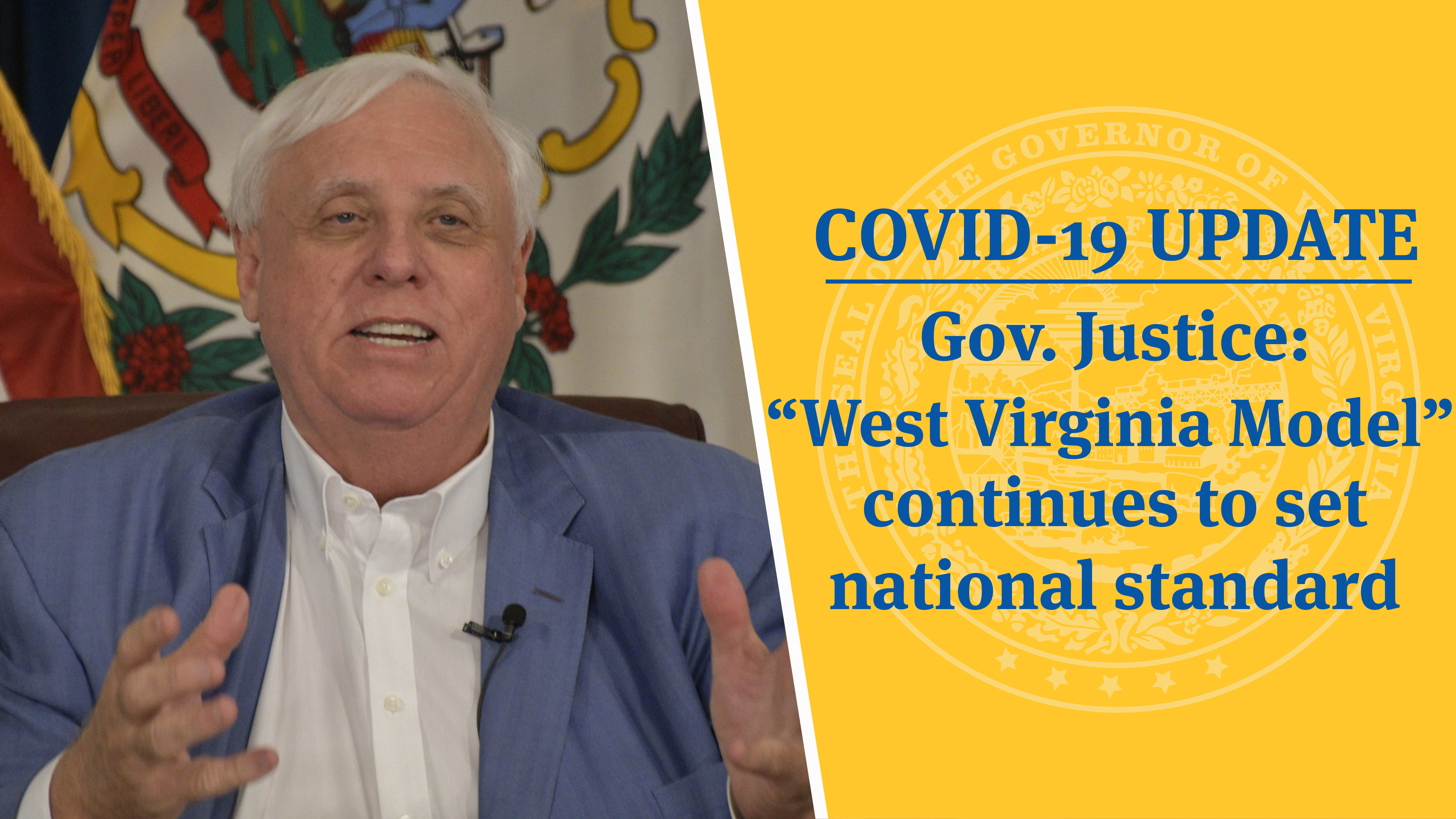 COVID19 UPDATE Gov. Justice “West Virginia Model” continues to set