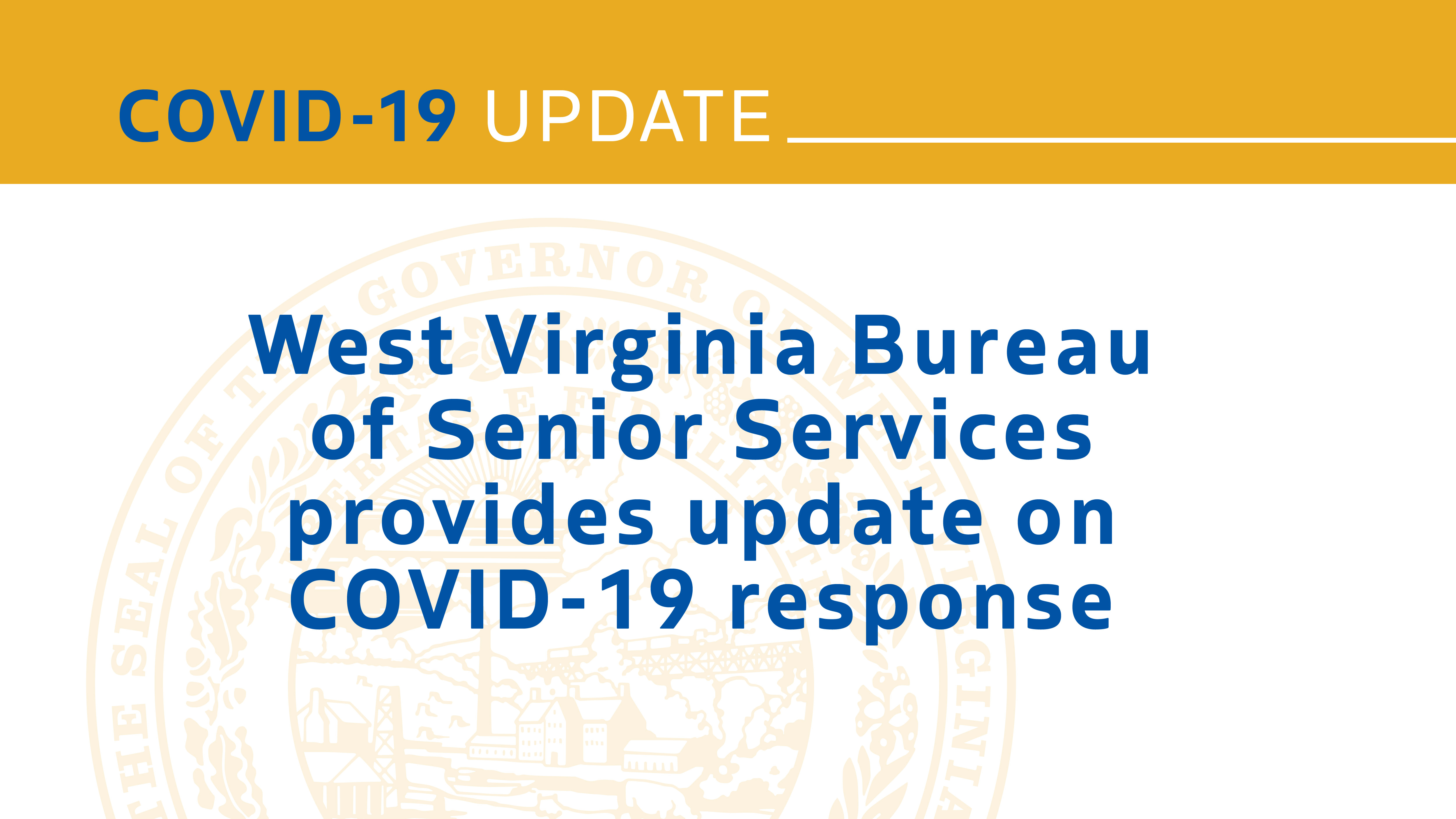 West Virginia Bureau of Senior Services provides update on COVID19