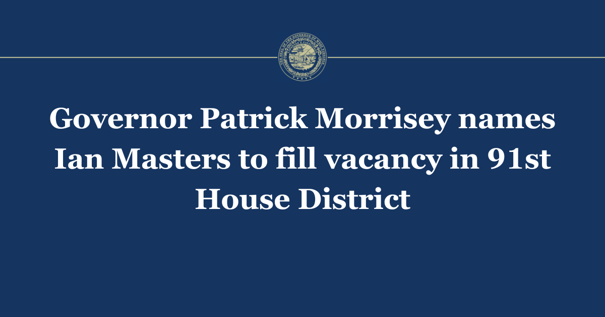 Morrisey names Ian Masters to fill vacancy in 91st House District